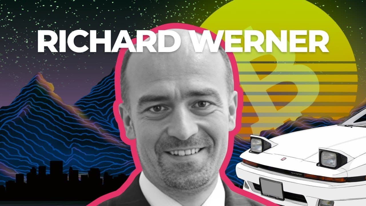 S15 E56: Prof. Richard Werner on Bitcoin, CBDCs & Banking